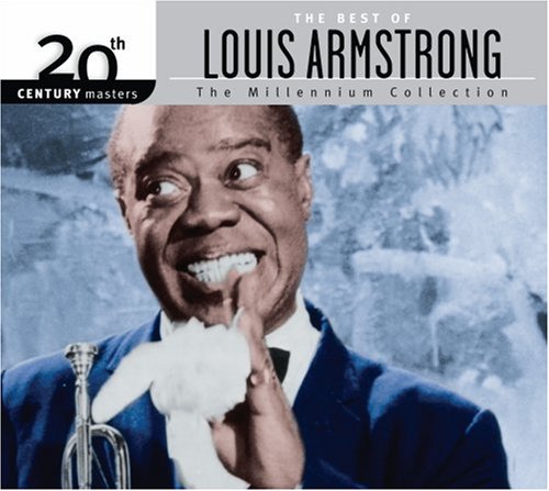 Louis Armstrong - The Best of Louis Armstrong 20th Century Masters The Millenium Collection