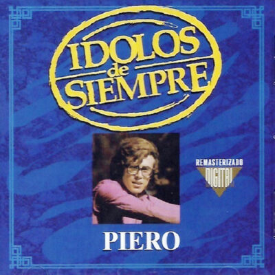 Piero - Idolos de Siempre [1996] Ed. CHI