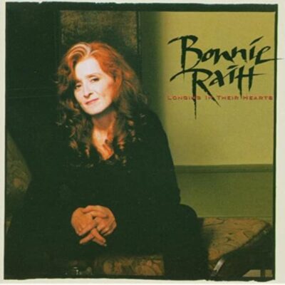 Bonnie Raith - Longing In Theur Hearts [1994] Ed. USA