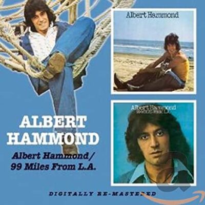 Albert Hammond - Albert Hammond / 99 Miles From L.A. [2006] Ed. UK