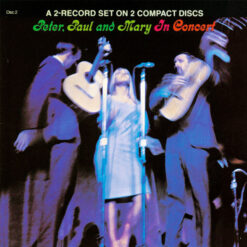 Peter, Paul And Mary - In Concert Disc 2 [1989] Ed. USA