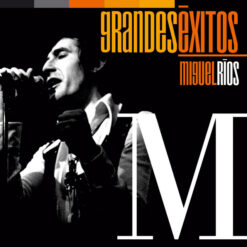 Miguel Ríos - Grandes Éxitos [2015] Ed. CHI