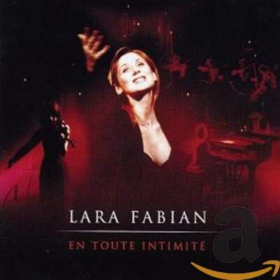 Lara Fabian - En Toute Intimité [2003] Ed. CAN