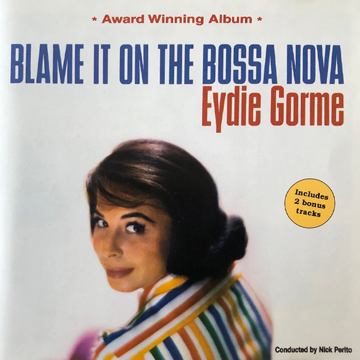Eydie Gorme - Blame It On The Bossa Nova
