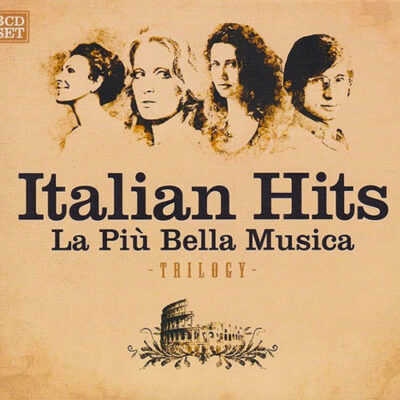V/A - Italian Hits, La Piu Bella Musica Trilogy [2006] Ed. ARG 3 CDs