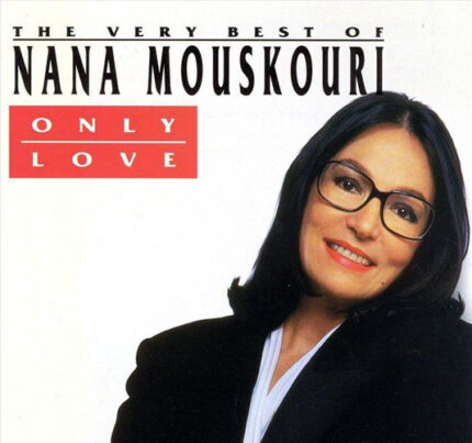 Nana Mouskouri - The Very Best of Nana Mouskouri Only Love [1991] Ed. USA