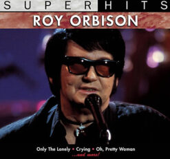 Roy Orbison - Super Hits [2007] Ed. USA