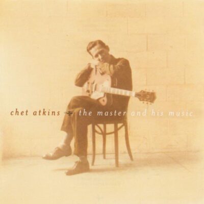 Chet Atkins - The Master And His Music [2001] Ed. USA