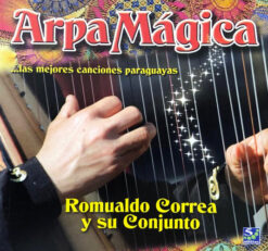 Romualdo Correa y Su Conjunto - Arpa Mágica...Las Mejores Canciones Paraguayas [N/A] Ed. CHI