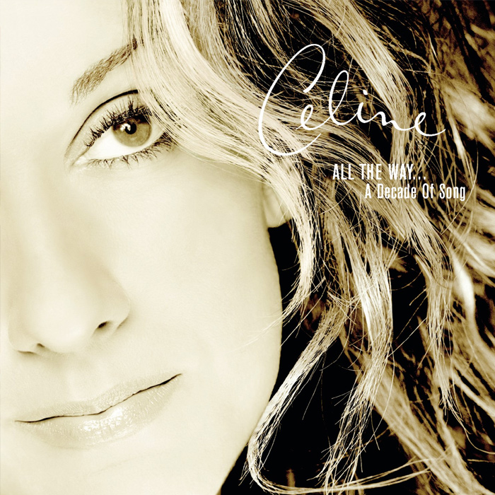 Celine Dion - All The Way…A Decade Of Song