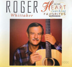 Roger Whittaker - All Time Heart Touching Favorites Volume 1 [1989] Ed. USA