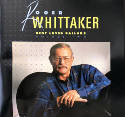 Roger Whittaker - Best Loved Ballads Volume 2 [1989] Ed. USA