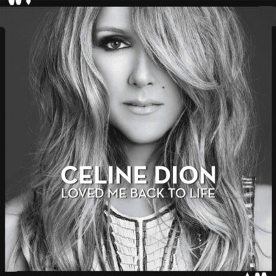Celine Dion - Loved Me Back To Life [2013] Ed. CAN