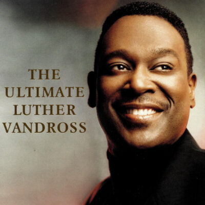 Luther Vandross - The Ultimate Luther Vandross [2006] Ed. USA