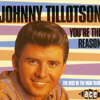 Johnny Tillotson - You're The Reason, The Best Of The MGM Years [1996] Ed. UK