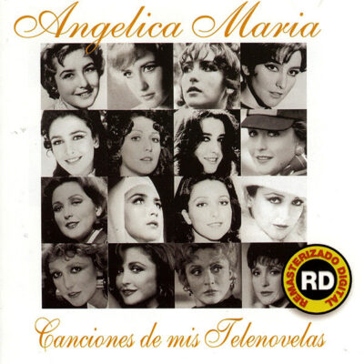 Angelica Maria - Canciones de Mis Telenovelas