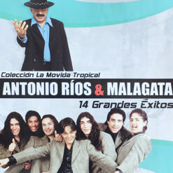 Antonio Ríos & Malagata - 14 Grandes Éxitos [2013] Ed. CHI
