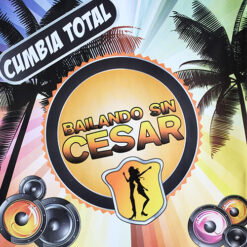 V/A - Cumbia Total, Bailando Sin Cesar [2013] Ed. CHI