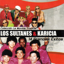 Los Sultanes & Karicia - 14 Grandes Éxitos [2013] Ed. CHI