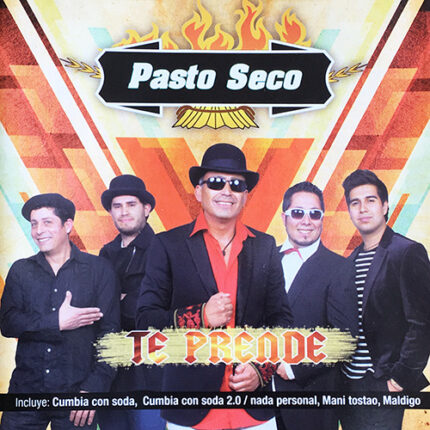 Pasto Seco - Te Prende [2014] Ed. CHI