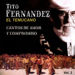 Tito Fernandez - Cantos De Amor Y Compromiso Vol.2 [2014] Ed. CHI