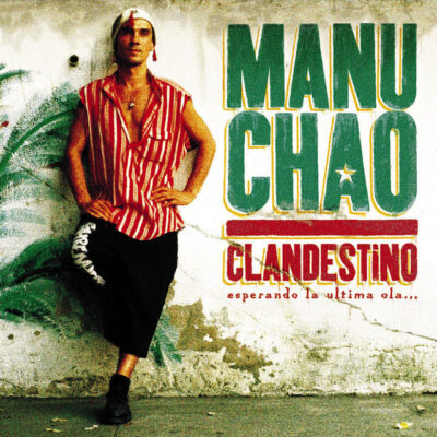 Manu Chao - Clandestino, Esperando La Última Ola [1998] Ed. FRA