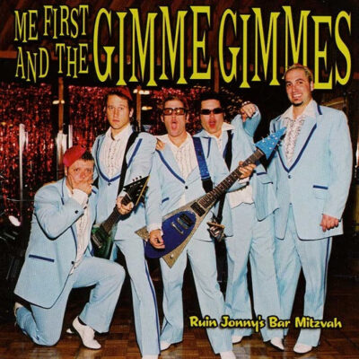 Me First And The Gimme Gimme - Ruin Jonny'S Bar Mitzvah [2004] Ed. USA