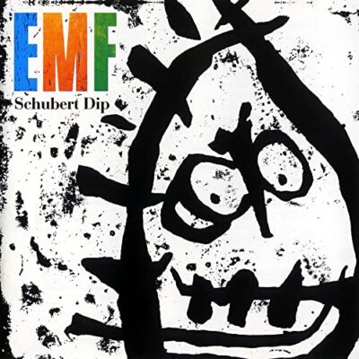 Emf - Schubert Dip [1991] Ed. USA