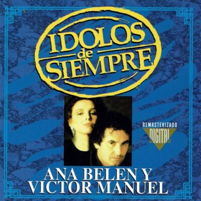 Ana Belen y Victor Manuel - Idolos de Siempre [1997] Ed. CHI