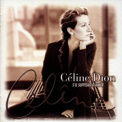 Celine Dion - S'il Suffisait D'aimer (If Only Love Could Be Enough) [1998] Ed. CAN