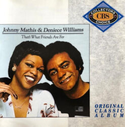 Johnny Mathis & Deniece Williams - That's What Friends Are For [1989] Ed. UK