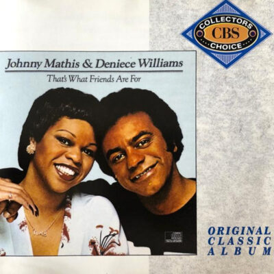 Johnny Mathis & Deniece Williams - That's What Friends Are For [1989] Ed. UK