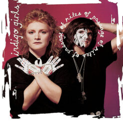 Indigo Girls - Rites Of Passage [1992] Ed. USA
