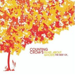 Counting Crows - Films About Ghost... The Best Of [2003] Ed. USA
