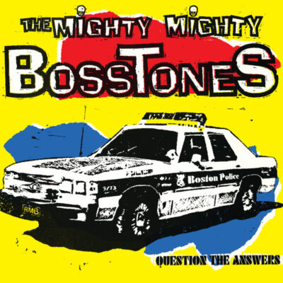 Mighty Mighty Bosstones, The - Question The Answers [1994] Ed. USA