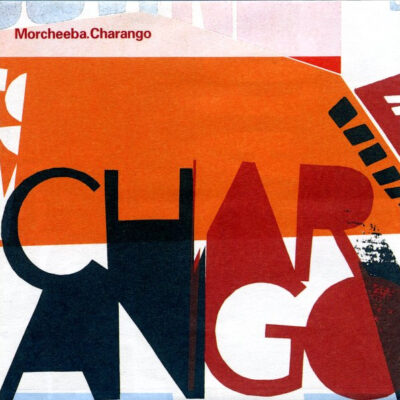 Morcheeba - Charango [2002] Ed. CHI