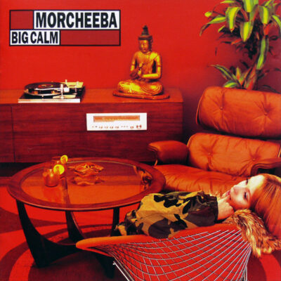 Morcheeba - Big Calm [1998] Ed. CHI