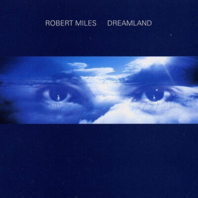 Robert Miles - Dreamland [1996] Ed. USA