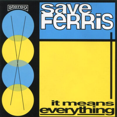 Save Ferris - It Means Everything [1997] Ed. USA