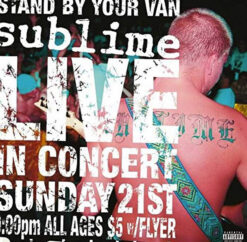 Sublime - Stand By Your Van Live [1998] Ed. USA