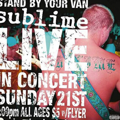 Sublime - Stand By Your Van Live [1998] Ed. USA