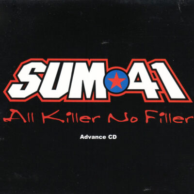 Sum 41 - All Killer No Filler [2001] Ed. USA Advance Album