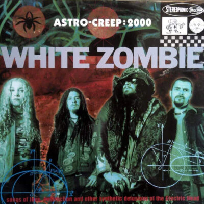 White Zombie - Astro-Creep:2000 [1995] Ed. USA