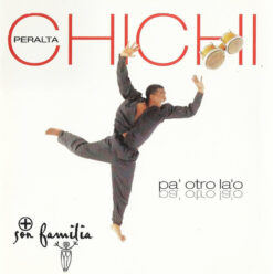 Chichi Peralta + Son Familia - Pa´Otro La´O [1998] Ed. Chi