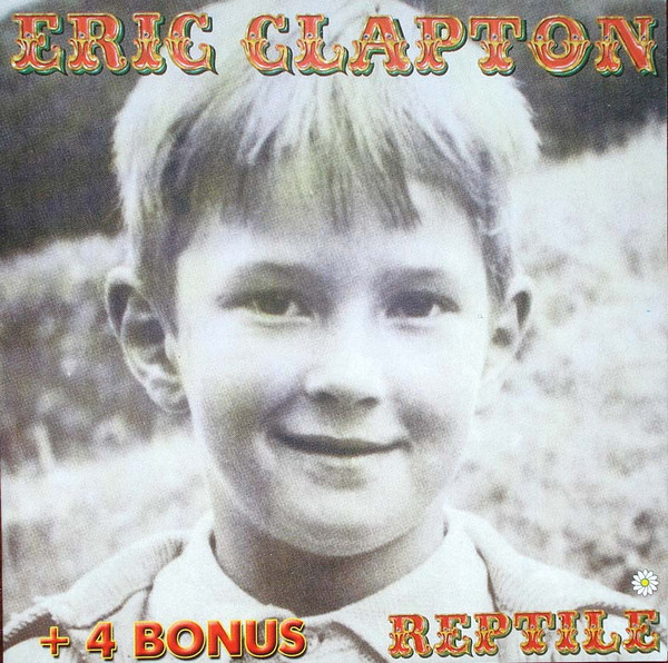 Eric Clapton - Reptile