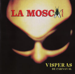 Mosca Tsé Tsé, La - Visperas De Carnaval [1999] Ed. Eu