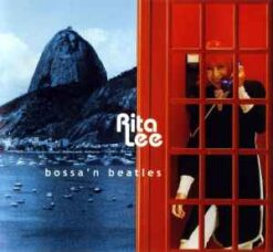 Rita Lee – Bossa'n Beatles [2001] Ed. ARG