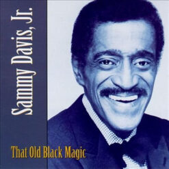 Sammy Davis Jr. - That Old Black Magic [1995] Ed. Usa