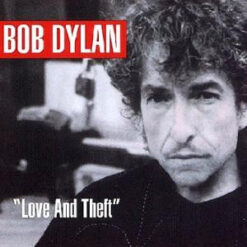Bob Dylan  - "Love And Theft" [2001] Ed. AUS