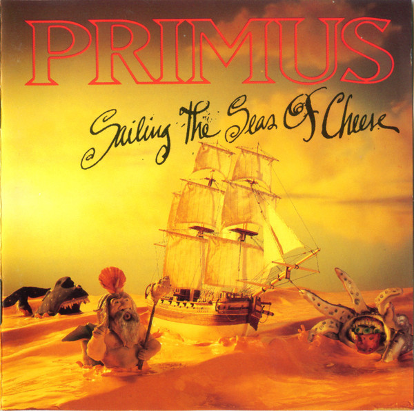 Primus - Sailing The Seas Of Cheese [199?]
